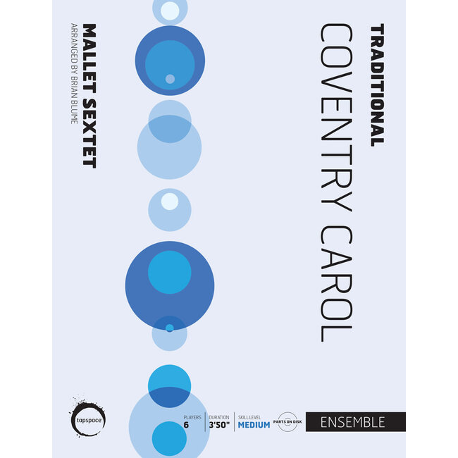 Coventry Carol - by Traditional; arr. Brian Blume - TSPCE18-013