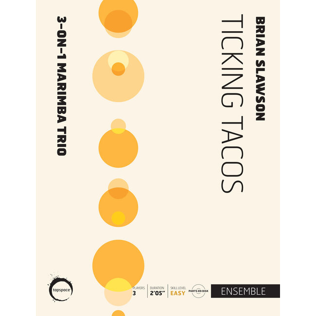 Ticking Tacos - by Brian Slawson - TSPCE17-004