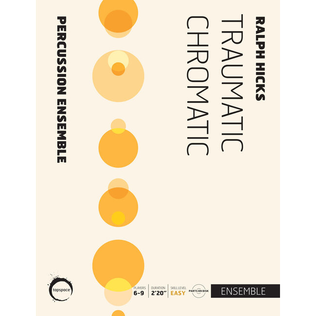 Traumatic Chromatic - by Ralph Hicks - TSPCE15-002