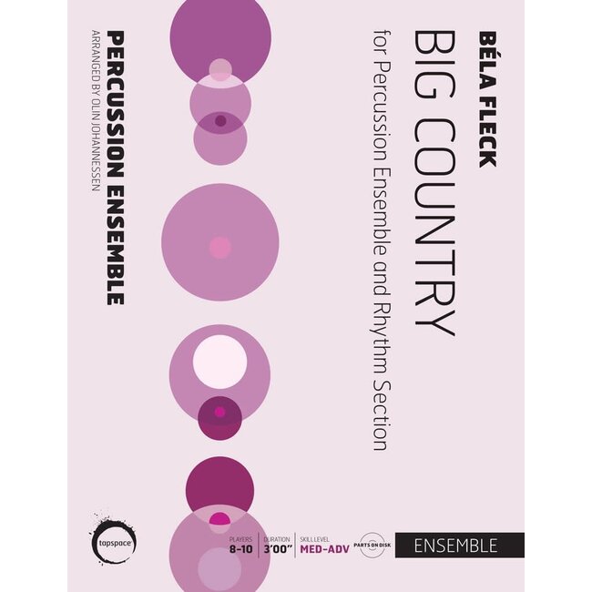 Big Country - by Béla Fleck; arr. Olin Johannessen - TSPCE-18