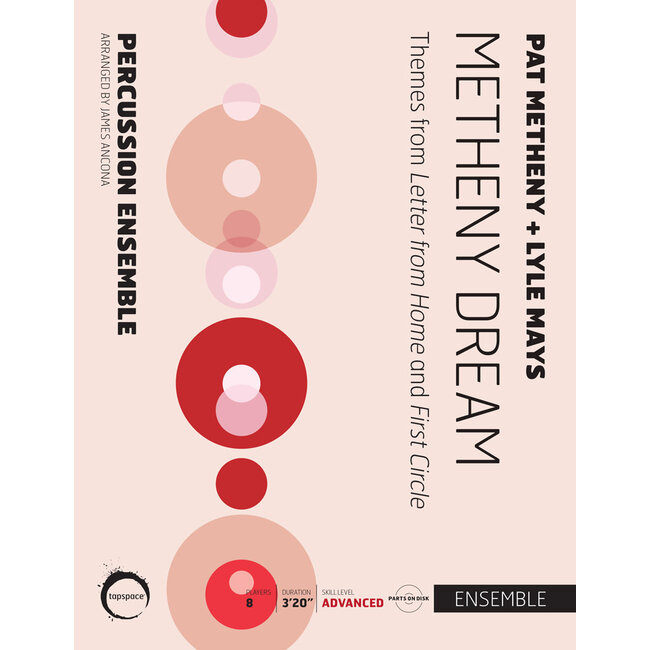 Metheny Dream - by Pat Metheny/Lyle Mays; arr. James Ancona - TSPCE-06