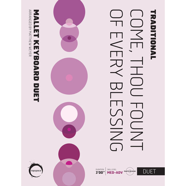 Come, Thou Fount of Every Blessing - arr. Matthew Weyer - TSPCD15-003