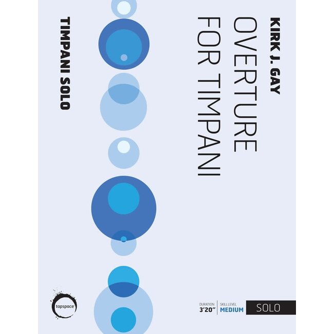 Overture for Timpani - by Kirk J. Gay - TSPCS-05