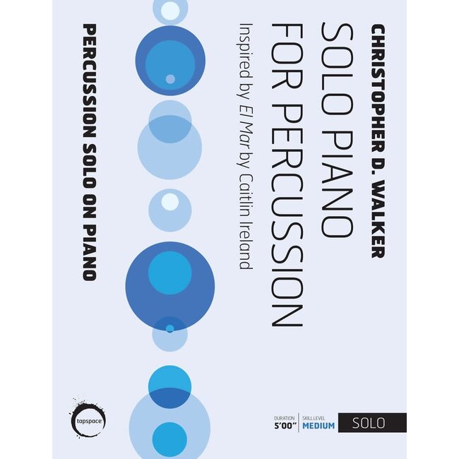 Solo Piano for Percussion - by Christopher D. Walker - TSPCS-31