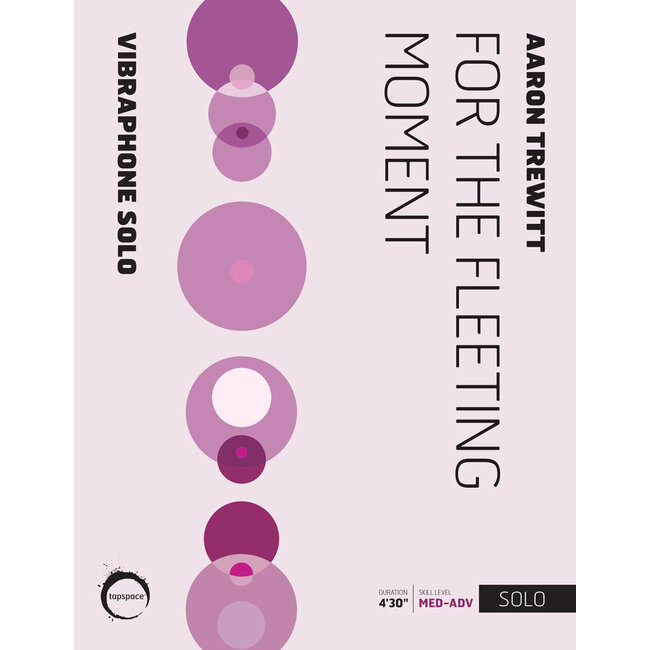 For the Fleeting Moment - by Aaron Trewitt - TSPCS18-008