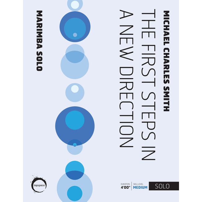 First Steps in a New Direction, The - by Michael Charles Smith - TSPCS18-004