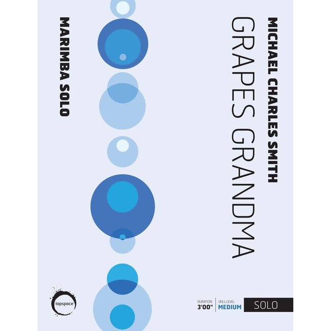 Grapes Grandma - by Michael Charles Smith - TSPCS17-010