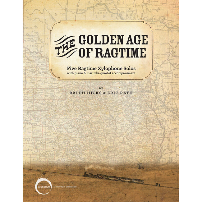 Golden Age of Ragtime, The - arr. Eric Rath and Ralph Hicks - TSPB-40