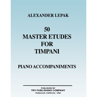 TRY Publishing Fifty Master Etudes for Timpani Piano Accompaniment - by Alexander Lepak - TRY1167