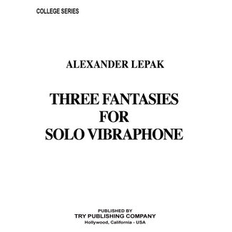 TRY Publishing Three Fantasies for Solo Vibraphone - by Alexander Lepak - TRY1153