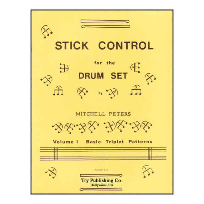 Stick Control For The Drum Set Volume 1, Basic Triplet Patterns - by Mitchell Peters - TRY1072