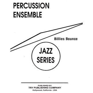 TRY Publishing Percussion Ensemble Series -  Billies Bounce  - by Charlie Parker - TRY1161
