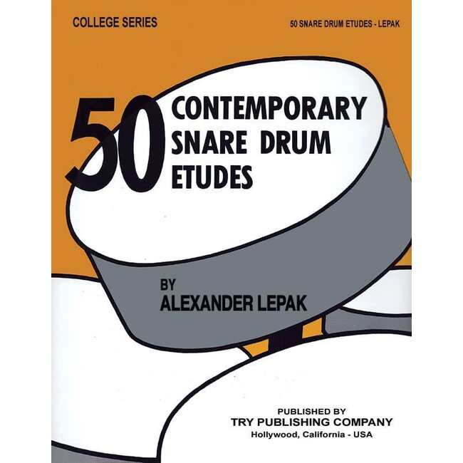 Fifty Contemporary Snare Drum Etudes - by Alexander Lepak - TRY1147