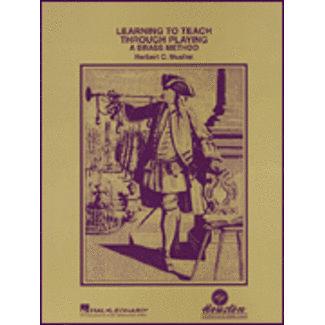 Hal Leonard Learning to Teach Through Playing - A Brass Method - by Herbert C. Mueller - HL00030059