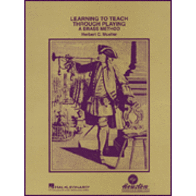 Learning to Teach Through Playing - A Brass Method - by Herbert C. Mueller - HL00030059