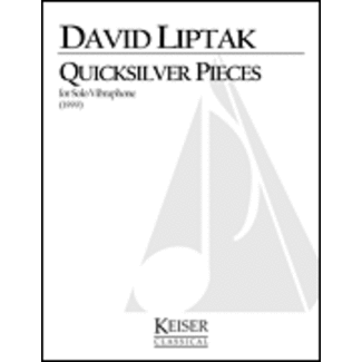 Lauren Keiser Music Publishing Quicksilver Pieces - by David Liptak - HL00041631