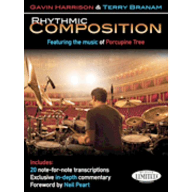 Rhythmic Composition - by Gavin Harrison & Terry Branam Foreword by Neil Peart - HL00123786