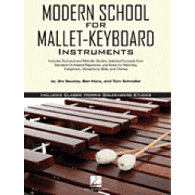 Modern School for Mallet-Keyboard Instruments - by Jim Sewrey, Ben Hans and Tom Schneller Edited by Rick Mattingly - HL00347776