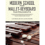 Modern School for Mallet-Keyboard Instruments - by Jim Sewrey, Ben Hans and Tom Schneller Edited by Rick Mattingly - HL00347776