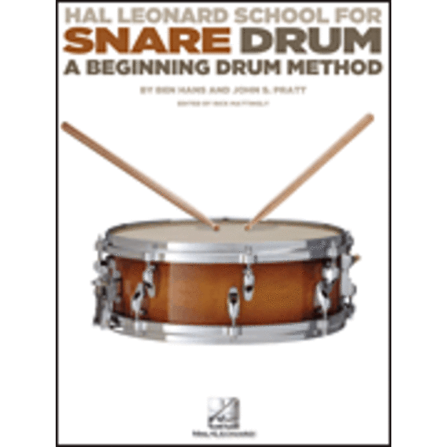 Hal Leonard School for Snare Drum - by Ben Hans and John S. Pratt Edited by Rick Mattingly - HL00347777