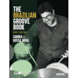 Hudson Music The Brazilian Groove Book: Samba & Bossa Nova - by Kiko Freitas - HL00347951