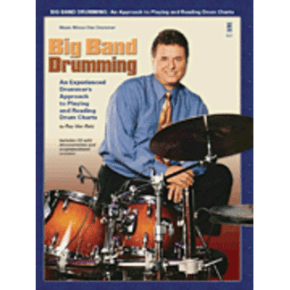 Big Band Drumming - by Ray Von Rotz -