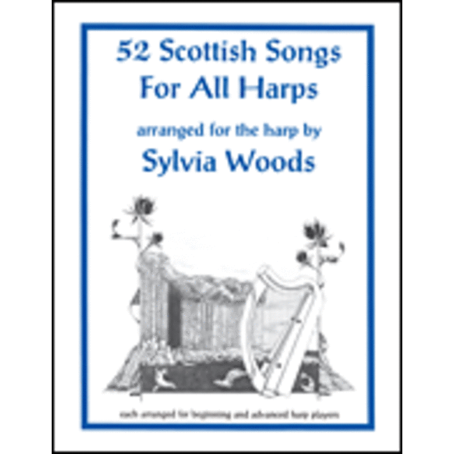 52 Scottish Songs for All Harps - by Sylvia Woods - HL00660221