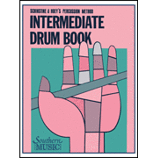 Southern Music Company Intermediate Drum Book - by William J. Schinstine and Fred Hoey - HL03770249