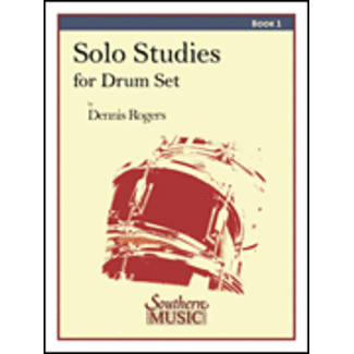 Southern Music Company Solo Studies for Drum Set, Book 1 - by Dennis G. Rogers - HL03770409