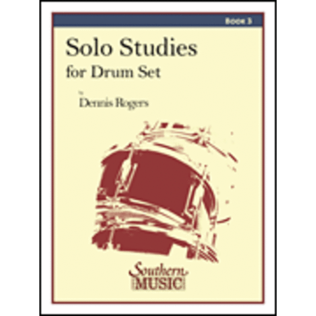 Solo Studies for Drum Set, Book 3 - by Dennis G. Rogers - HL03770417