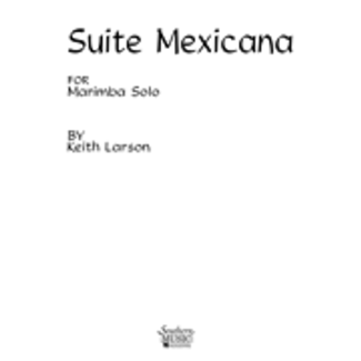 Southern Music Company Suite Mexicana - by Keith Larson - HL03775074