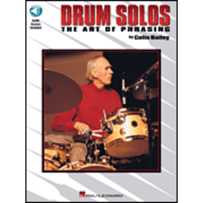 Drum Solos: The Art of Phrasing - by Colin Bailey - HL06620021