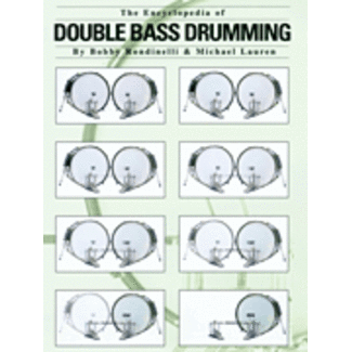 Modern Drummer Publications The Encyclopedia of Double Bass Drumming - by Bobby Rondinelli and Michael Lauren - HL06620037