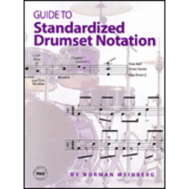 Guide to Standardized Drumset Notation - by Norman Weinberg - HL06620063