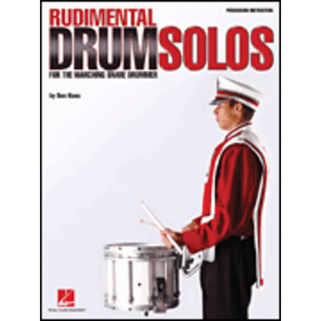 Rudimental Drum Solos for the Marching Snare Drummer - by Ben Hans Foreword by John S. Pratt - HL06620074
