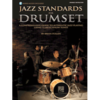 Hal Leonard Jazz Standards for Drumset - by Brian Fullen - HL06620077