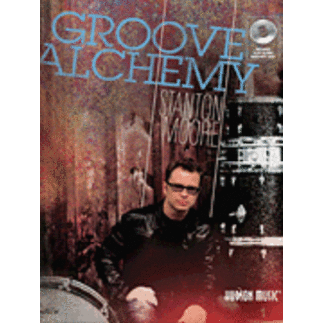 Groove Alchemy - by Stanton Moore - HL06620147