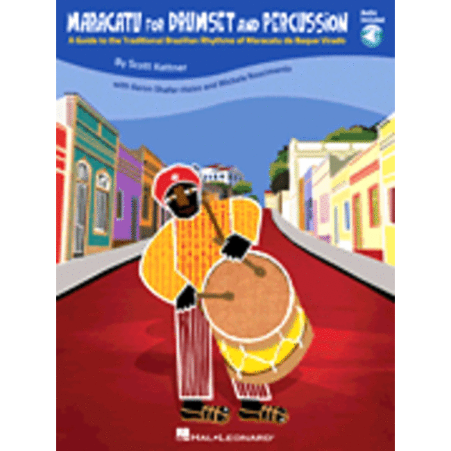 Maracatu for Drumset and Percussion - by Scott Kettner with Aaron Shafer-Haiss and Michele Nascimento - HL06620170