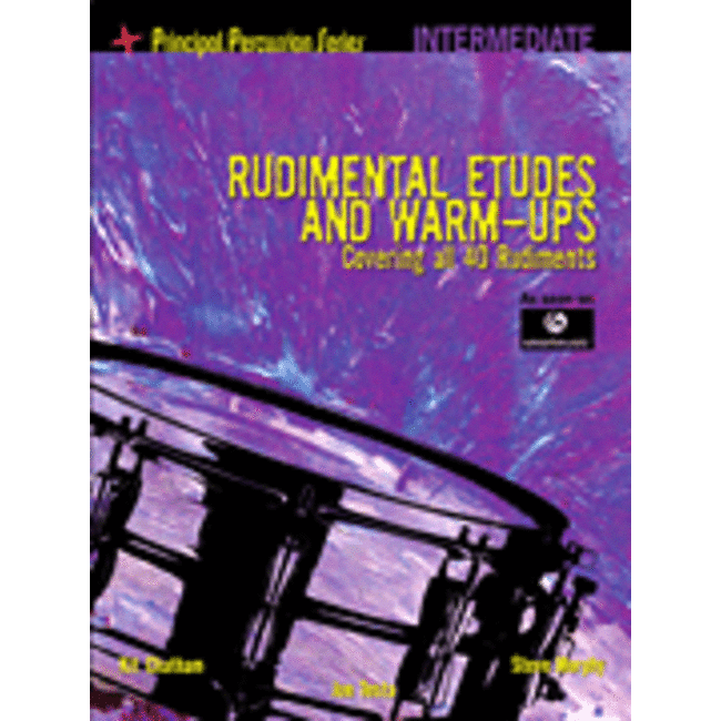 Rudimental Etudes and Warm-Ups Covering All 40 Rudiments - by Kit Chatham, Steve Murphy and Joe Testa - HL06620172