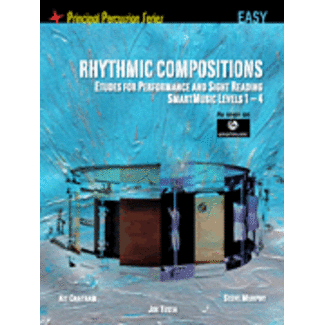SmartMusic Rhythmic Compositions - Etudes for Performance and Sight Reading - by Kit Chatham, Steve Murphy and Joe Testa - HL06620174