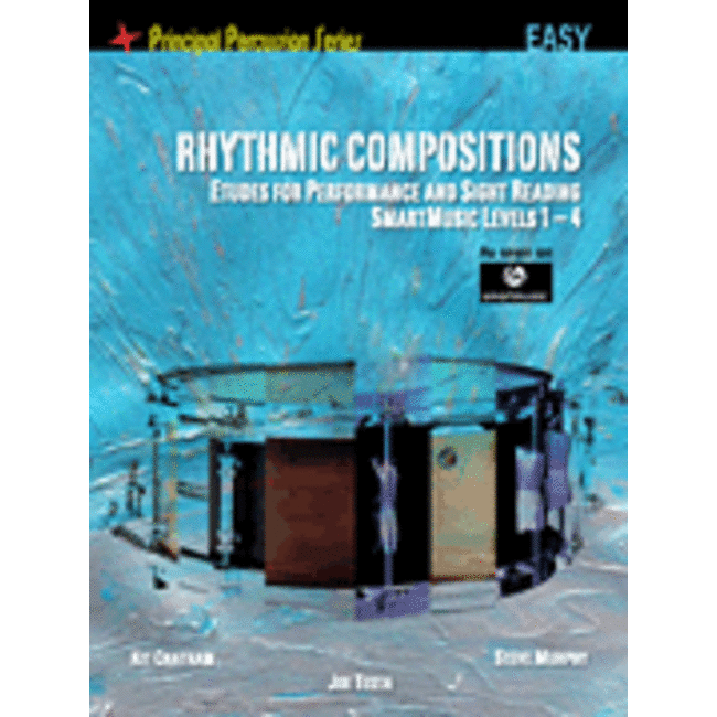 Rhythmic Compositions - Etudes for Performance and Sight Reading - by Kit Chatham, Steve Murphy and Joe Testa - HL06620174