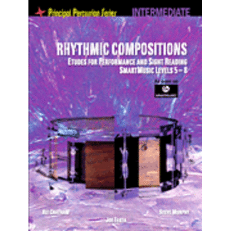 SmartMusic Rhythmic Compositions - Etudes for Performance and Sight Reading - by Kit Chatham, Steve Murphy and Joe Testa - HL06620175