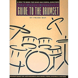 Hal Leonard The Music Director's Guide to the Drum Set - by Frank May - HL06621760