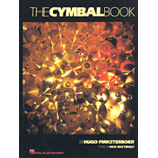 Hal Leonard The Cymbal Book - by Hugo Pinksterboer edited by Rick Mattingly - HL06621763