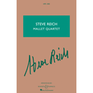 Boosey & Hawkes Steve Reich - Mallet Quartet - by Steve Reich - HL48022589