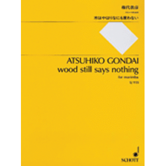 Wood Still Says Nothing For Marimba - by Schott Japan - HL49015693