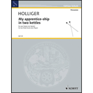 My Apprentice-Ship in Two Kettles - by Heinz Holliger - HL49017990