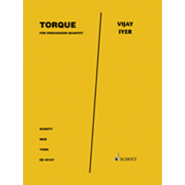 Torque For Percussion Quartet - Score And Parts - by Vijay Iyer - HL49046159