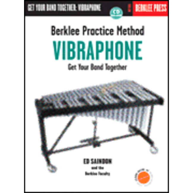 Berklee Practice Method: Vibraphone - by Ed Saindon - HL50449436