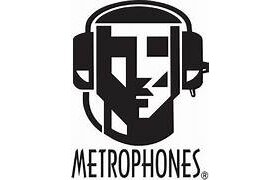 Metrophones